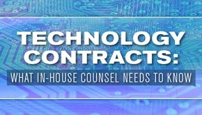 Technology Contracts: What In-House Counsel Needs to Know