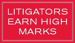 Litigators Earn High Marks from Benchmark Litigation