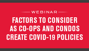 Factors to Consider as Co-ops and Condos Create COVID-19 Policies